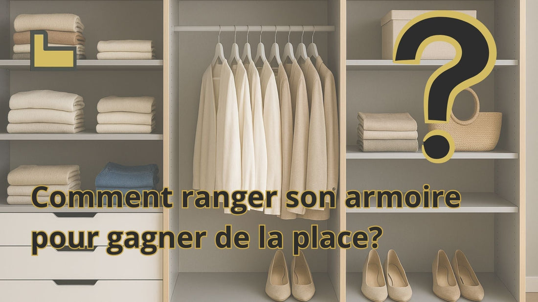 Comment ranger son armoire pour gagner de la place