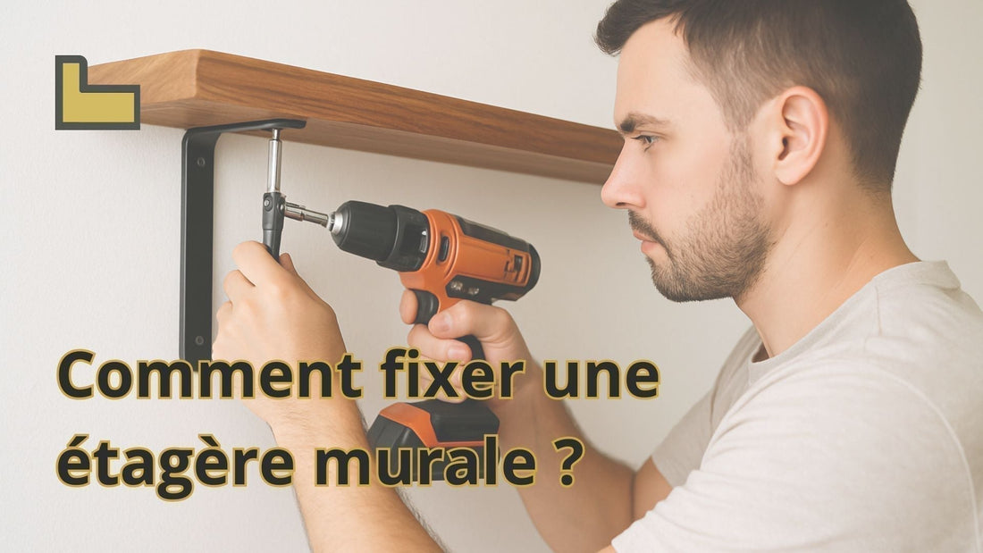 Comment fixer une étagère murale ?